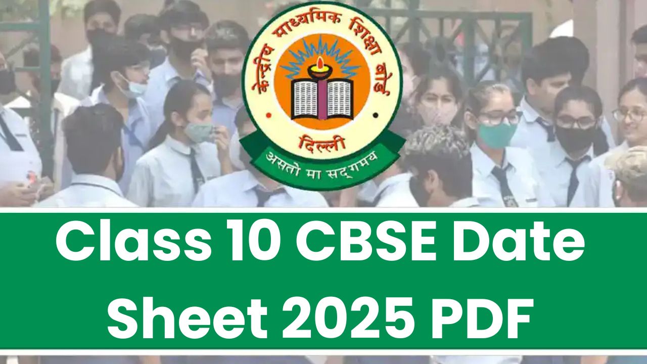 Class 10 CBSE Date Sheet 2025 PDF