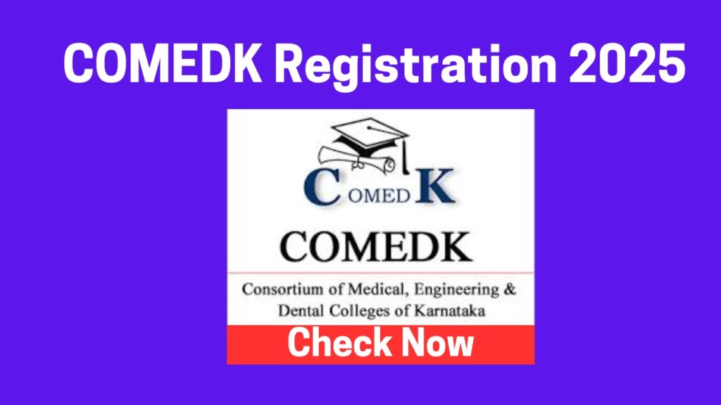 COMEDK Registration 2025