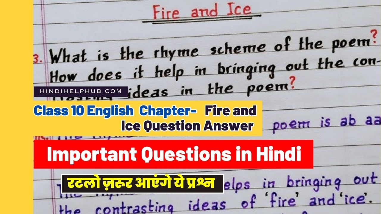 Class 10 English Fire and Ice Question Answer