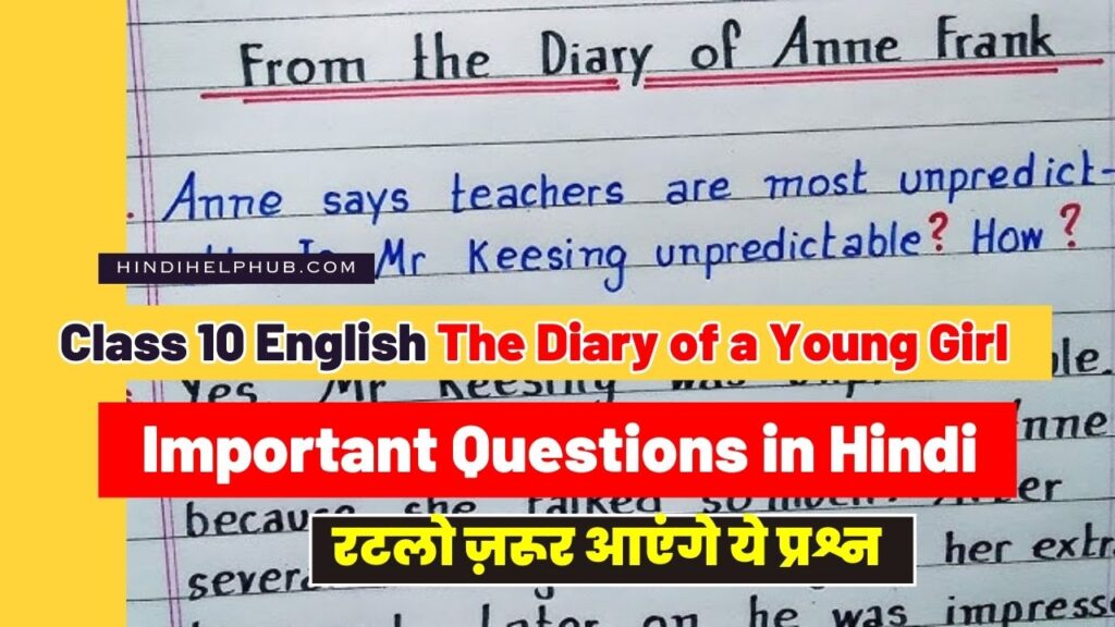 Class 10 English The Diary of a Young Girl Question Answer