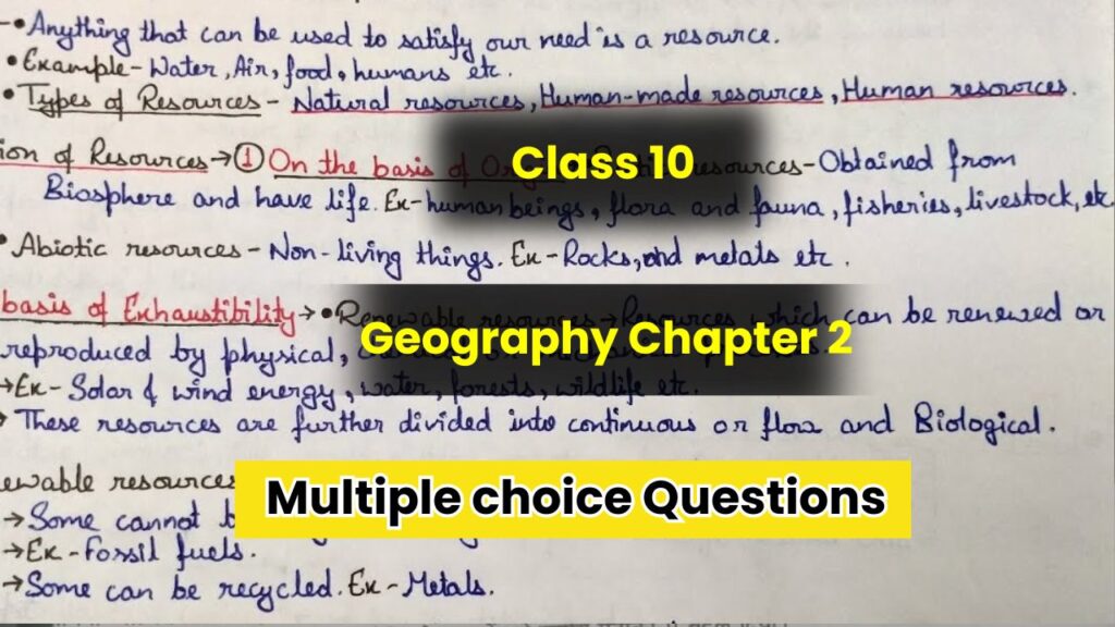 Class 10 Geography Chapter 2 Multiple choice Questions