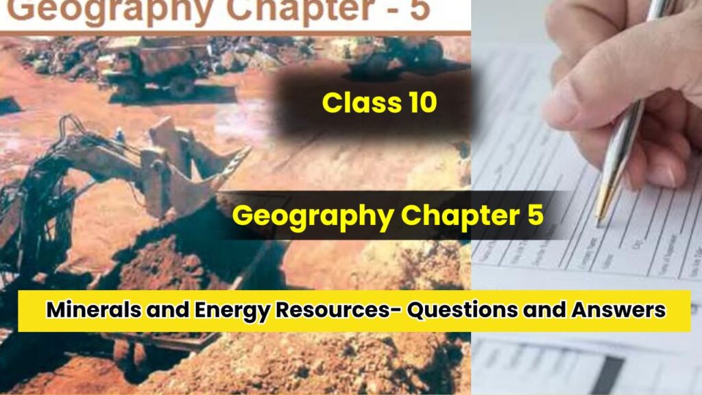 Class 10 Geography Chapter 5 Important Question