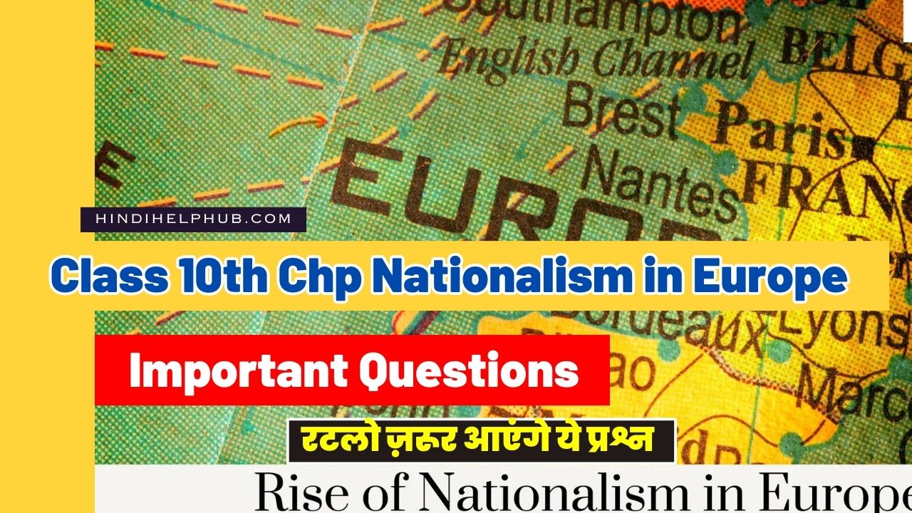 Nationalism in Europe Class 10 Important Questions