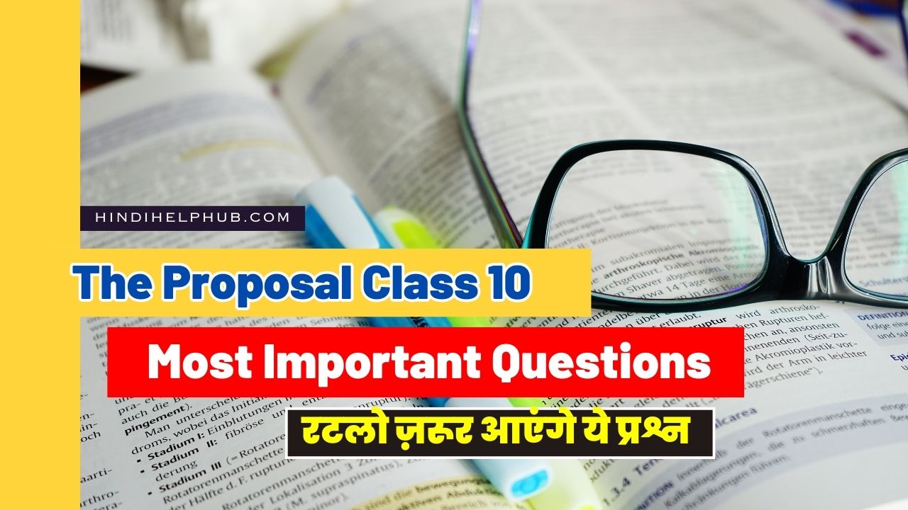 The Proposal Class 10 Important Questions